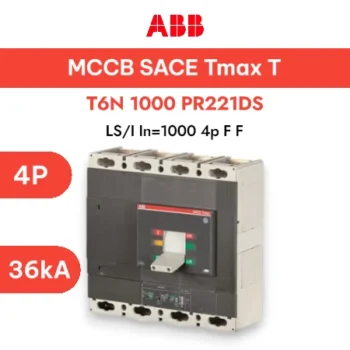ABB MCCB T6N 1000/R PR221-1000A , 4P 36KA - MCCB ABB